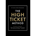 The High-Ticket Method(R)️ - Hardcover
