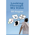 Looking Through My Eyes - Paperback