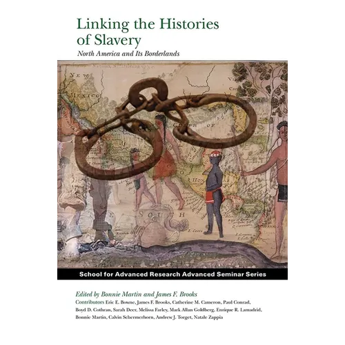 Linking the Histories of Slavery: North America and Its Borderlands - Paperback