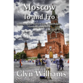 Moscow To and Fro: Sketches of the Baltic States, Copenhagan, Hamburg and Russia - Paperback