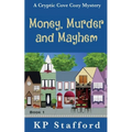Money, Murder and Mayhem - Paperback