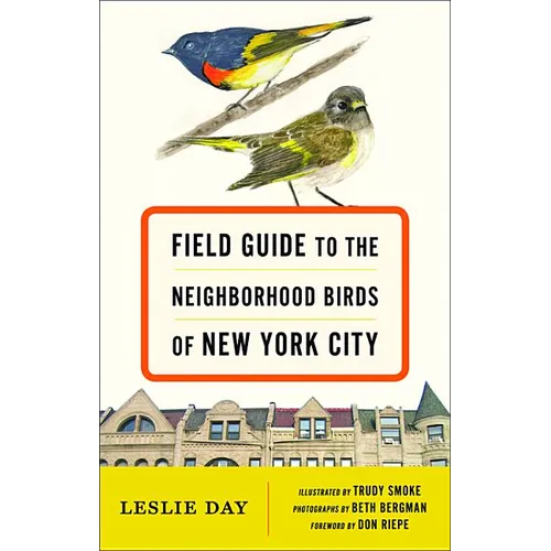 Field Guide to the Neighborhood Birds of New York City - Paperback