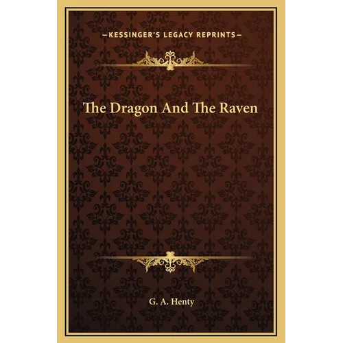 The Dragon And The Raven - Hardcover