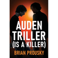 Auden Triller (Is A Killer) - Paperback