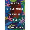 Black Girls Must Have It All - Paperback