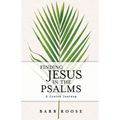 Finding Jesus in the Psalms: A Lenten Journey - Paperback