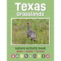 Texas Grasslands Nature Activity Book: Games & Activities for Young Nature Enthusiasts - Paperback