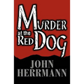 Murder at the Red Dog - Paperback