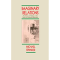 Imaginary Relations: Aesthetics & Ideology in the Theory of Historical Materialism - Paperback