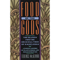 Food of the Gods: The Search for the Original Tree of Knowledge a Radical History of Plants, Drugs, and Human Evolution - Paperback