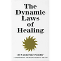 The Dynamic Laws of Healing: A Companion Book to the Healing Secrets of the Ages - Paperback