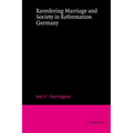 Reordering Marriage and Society in Reformation Germany - Paperback