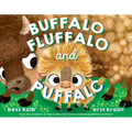 Buffalo Fluffalo and Puffalo - Hardcover