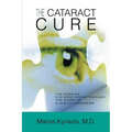 The Cataract Cure: The Russian eye-drop breakthrough: The story of N-acetylcarnosine - Paperback