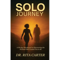 SOLO Journey: 90 Days to discovering the Woman God Created You to Be - Paperback
