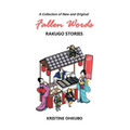Fallen Words: A Collection of New and Original Rakugo Stories - Paperback