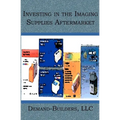 Investing in the Imaging Supplies Aftermarket - Paperback