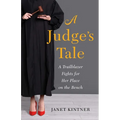 Judge's Tale: A Trailblazer Fights for Her Place on the Bench - Paperback
