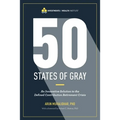 50 States of Gray: An Innovative Solution to the Defined Contribution Retirement Crisis - Paperback