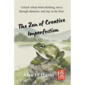 The Zen of Creative Imperfection - Paperback