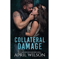 Collateral Damage: McIntyre Security Bodyguard Series - Book 13 - Paperback