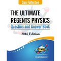 The Ultimate Regents Physics Question and Answer Book: 2016 Edition - Paperback