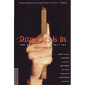 Drawing Us in: How We Experience Visual Art - Paperback