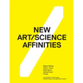 New Art/Science Affinities - Paperback