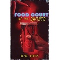 Food Court of the Damned - Paperback
