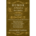 Humor - A Friend in the Library: Volume VI - A Practical Guide to the Writings of Ralph Waldo Emerson, Nathaniel Hawthorne, Henry Wadsworth Longfellow - Paperback