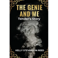The Genie and Me: Tender's Story - Paperback