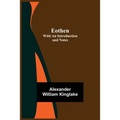 Eothen; with an Introduction and Notes - Paperback