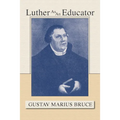 Luther as an Educator - Paperback