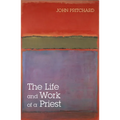 The Life and Work of a Priest - Paperback