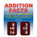 Addition Facts Practice Worksheets Arithmetic Workbook with Answers: Reproducible Timed Math Drills: Adding the Numbers 0-20 - Paperback