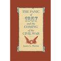 The Panic of 1857 and the Coming of the Civil War - Paperback