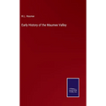 Early History of the Maumee Valley - Hardcover
