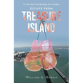 Escape from Treasure Island: A True Story from Bondage Into Freedom - Paperback