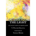 Gathering the Light: A Jungian View of Meditation - Paperback