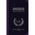 George Selwyn and His Contemporaries: With Memoirs and Notes, Volume 2 - Hardcover