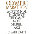 Olympic Marathon: A Centennial History of the Games' Most Storied Race - Hardcover