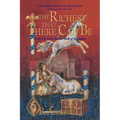 The Richest That There Can Be: Novel 4 of 12 in the 3rd Book of Benjamin - Paperback