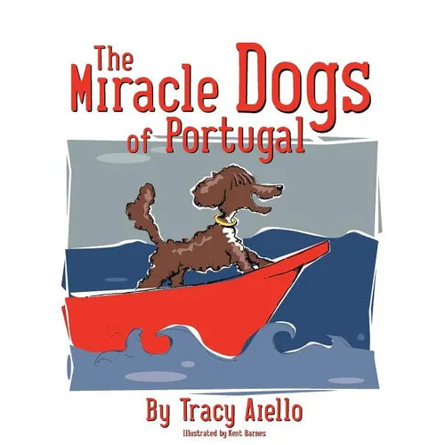 The Miracle Dogs of Portugal - Paperback