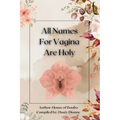 All Names for Vagina are Holy: An Anthology by The House of Baubo - Paperback