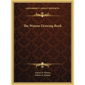 The Watson Drawing Book - Hardcover