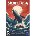 Moby Dick: Easy reader for Spanish learner. Level A2 - Paperback