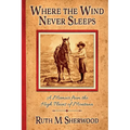 Where the Wind Never Sleeps - Paperback