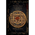 Thorns of Fate: The Thornforged Chronicles - Paperback