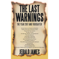 The Last Warnings: The Year 2017 and Thereafter - Hardcover