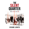 The Silent Quarter: The Story of One - Paperback